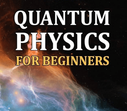 Quantum Physics for Beginners